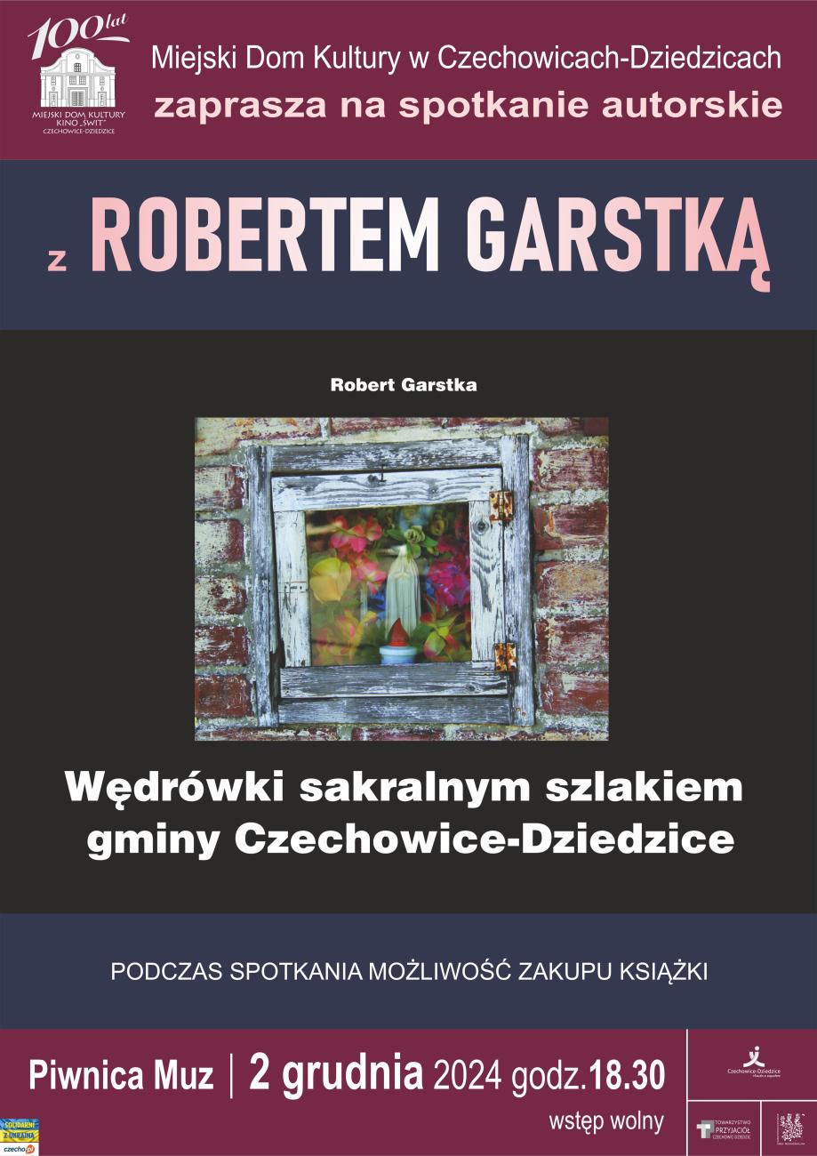 Plakat dot. spotkania autorskiego z Robertem Garstką